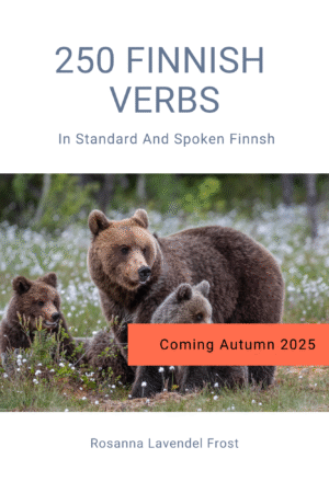 250 Finnish Verbs In Standard and Spoken Finnish