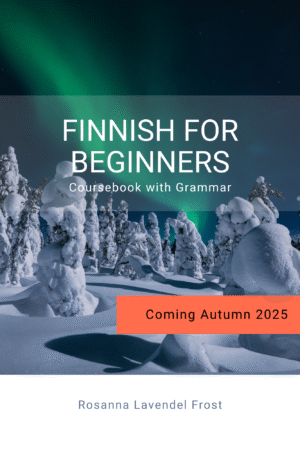 Finnish for Beginners Coursebook with Grammar